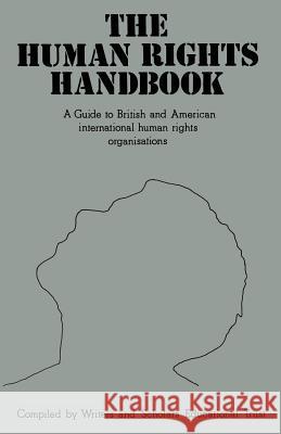The Human Rights Handbook: A Guide to British and American International Human Rights Organisations Garling, Marguerite 9780333260739 Palgrave MacMillan - książka