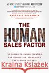 The Human Sales Factor: The Human-To-Human Equation for Connecting, Persuading, and Closing the Deal Tyson, Lance 9781631957918 Morgan James Publishing