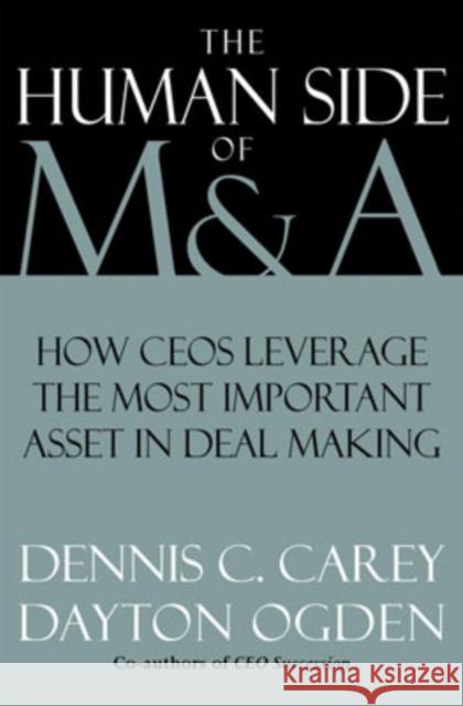 The Human Side of M&A: How CEOs Leverage the Most Important Asset in Deal Making Carey, Dennis C. 9780195140965  - książka