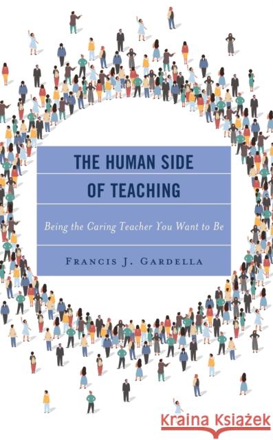 The Human Side of Teaching Francis J. Gardella 9781475873320 Rowman & Littlefield - książka