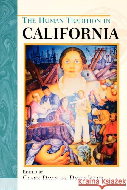 The Human Tradition in California Clark Davis David Igler 9780842050272 SR Books - książka