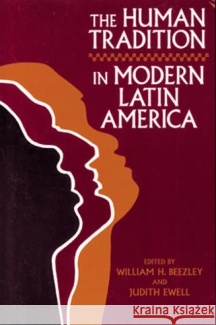 The Human Tradition in Latin America: The Twentieth Century Beezley, William H. 9780842022842 SR Books - książka