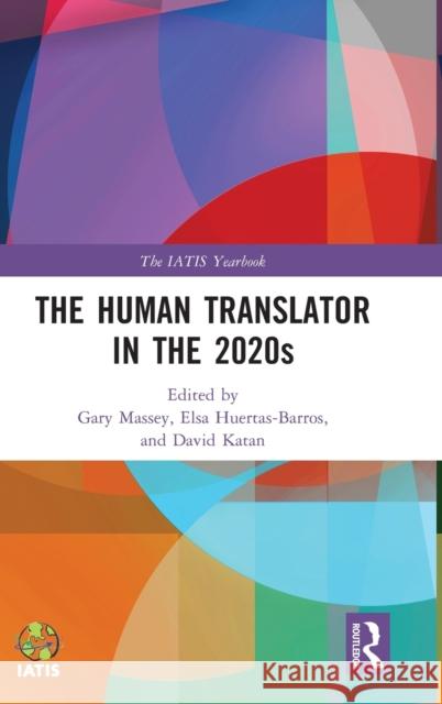 The Human Translator in the 2020s  9781032113142 Taylor & Francis Ltd - książka