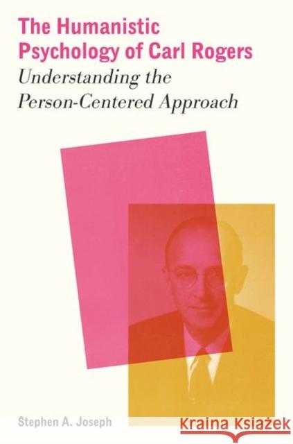 The Humanistic Psychology of Carl Rogers: Understanding the Person-Centered Approach Stephen A. (Emeritus Professor, School of Education, Emeritus Professor, School of Education, University of Nottingham) 9780197790601 Oxford University Press Inc - książka