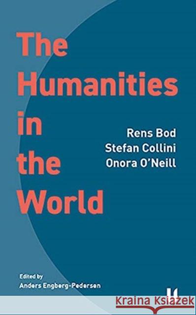 The Humanities in the World Onora O'Neill 9788793060982 U Press - książka