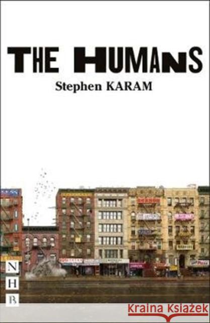 The Humans Stephen Karam 9781848427983 Nick Hern Books - książka