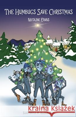 The Humbugs Save Christmas Allison Rich Nicoline Evans 9781956545067 Nicoline Evans, LLC - książka