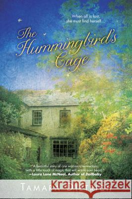 The Hummingbird's Cage Tamara Dietrich 9780451473370 New American Library - książka