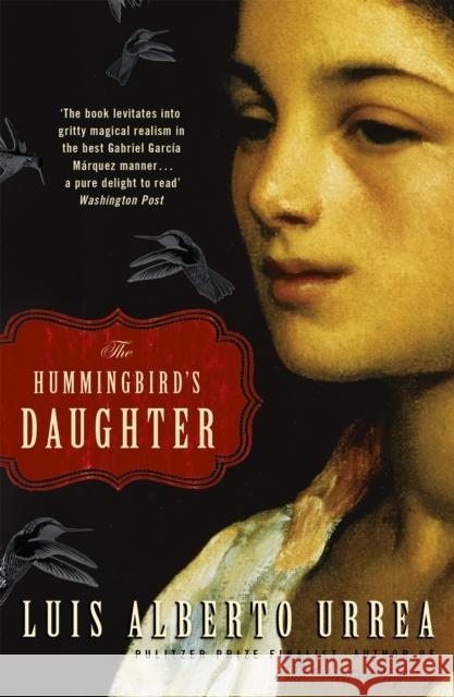 The Hummingbird's Daughter Luis Alberto Urrea 9781529305050 John Murray Press - książka