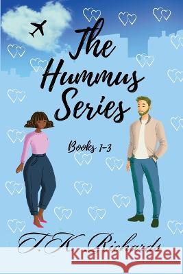 The Hummus Series T. K. Richards 9781959253020 Lnk Publishing - książka
