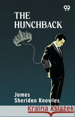The Hunchback James Sheridan Knowles 9789376390083 Double 9 Books - książka