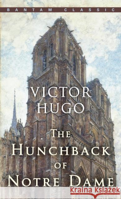 The Hunchback of Notre Dame Victor Hugo Lowell Bair 9780553213706 Bantam Doubleday Dell Publishing Group Inc - książka