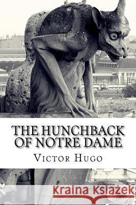 The Hunchback of Notre Dame Victor Hugo Isabel F 9781523842612 Createspace Independent Publishing Platform - książka