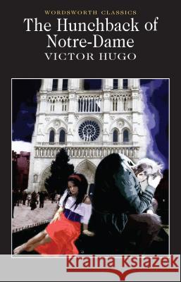 The Hunchback of Notre-Dame Hugo Victor 9781853260681 Wordsworth Editions Ltd - książka