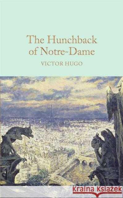 The Hunchback of Notre-Dame Victor Hugo John Grant 9781909621619 Pan Macmillan - książka