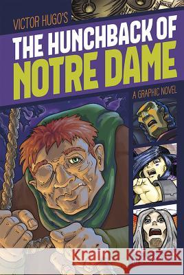 The Hunchback of Notre Dame: A Graphic Novel Hugo, Victor 9781496500243 Stone Arch Books - książka