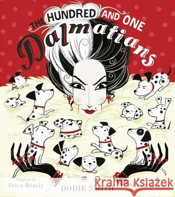 The Hundred and One Dalmatians Bently, Peter|||Smith, Dodie 9781405281669 HarperCollins Publishers - książka