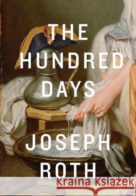 The Hundred Days Joseph Roth 9780811222785 New Directions Publishing Corporation - książka