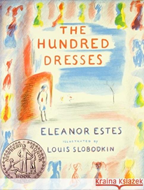 The Hundred Dresses Eleanor Estes Louis Slobodkin 9780152052607 HarperCollins - książka