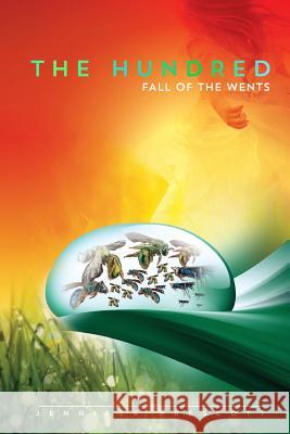 The Hundred: Fall of the Wents Jennifer Prescott 9781492842224 Createspace - książka