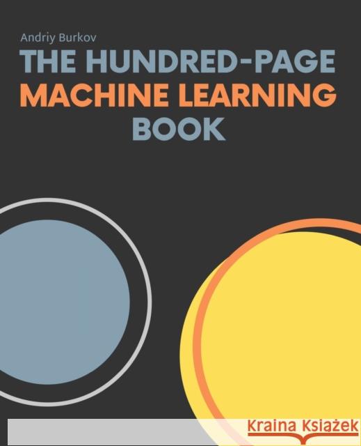 The Hundred-Page Machine Learning Book Burkov, Andriy 9781999579500  - książka
