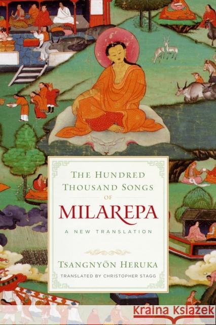 The Hundred Thousand Songs of Milarepa: A New Translation Christopher Stagg Tsangnyon Heruka 9781559394482 Shambhala - książka