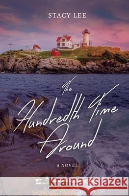 The Hundredth Time Around Stacy Lee 9780578838922 French Martini Press - książka