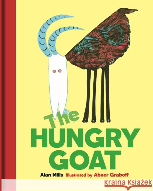 The Hungry Goat Alan Mills Abner Graboff 9781851245031 Bodleian Library - książka