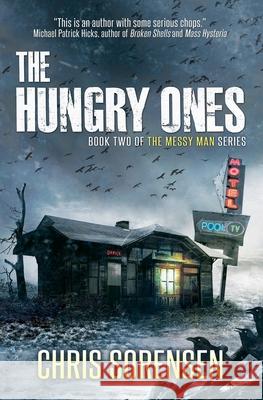 The Hungry Ones Chris Sorensen 9780998342429 Harmful Monkey Press - książka