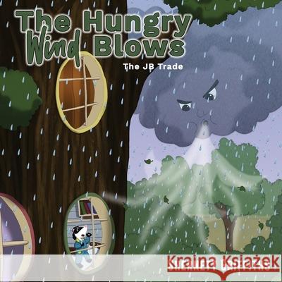 The Hungry Wind Blows: The JB Trade Shernett Griffiths Dmitry Fedorov C. Orville McLeish 9781087909264 Indy Pub - książka