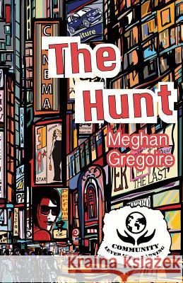 The Hunt Meghan Gregoire 9781535567077 Createspace Independent Publishing Platform - książka