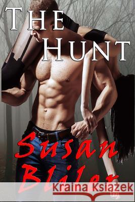 The Hunt Susan Bliler 9781720774747 Createspace Independent Publishing Platform - książka