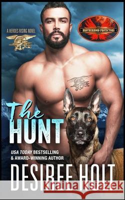 The Hunt Brotherhood Protectors, Desiree Holt 9798518746060 Independently Published - książka