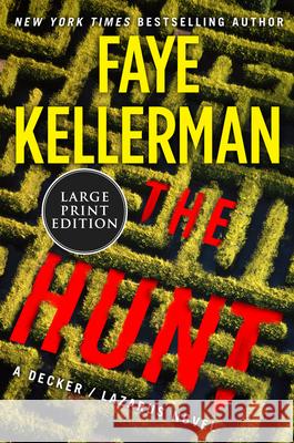 The Hunt: A Decker/Lazarus Novel Kellerman, Faye 9780063210943 HarperLuxe - książka