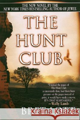 The Hunt Club Bret Lott 9780060977702 Harper Perennial - książka