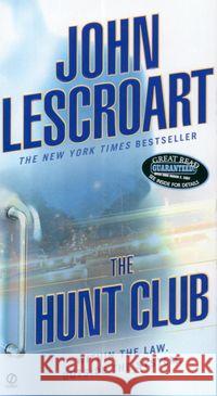 The Hunt Club Lescroart, John 9780451220103 Signet Book - książka