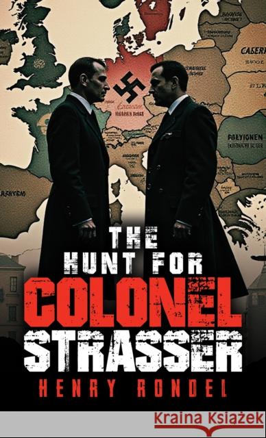 The Hunt for Colonel Strasser Henry Rondel 9781528911993 Austin Macauley Publishers - książka