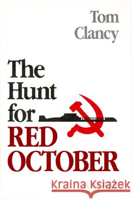 The Hunt for Red October Tom Clancy 9780870212857 US Naval Institute Press - książka