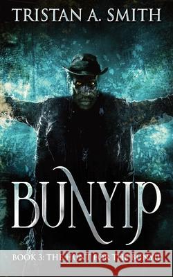 The Hunt For The Bunyip Tristan A Smith 9784867505182 Next Chapter - książka