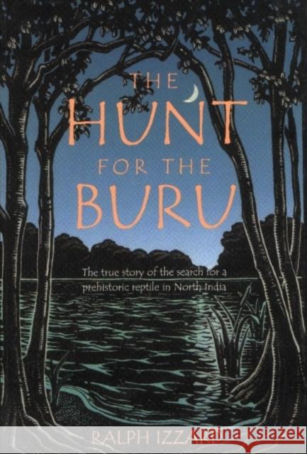 The Hunt for the Buru Ralph Izzard 9780941936651 Linden Publishing - książka