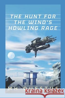 The Hunt for the Wind's Howling Rage Mh Questus 9781999524968 Library and Archives Canada - książka