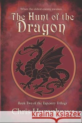 The Hunt of the Dragon Chris Humphreys 9781775302544 Library and Archives Canada - książka