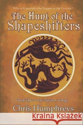 The Hunt of the Shapeshifters Chris Humphreys 9781989988022 Library and Archives Canada - książka