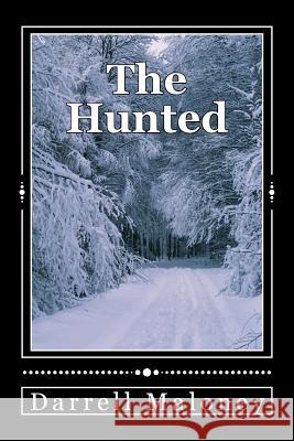 The Hunted Darrell Maloney 9781495496806 Createspace - książka