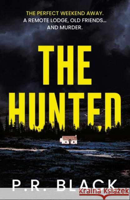 The Hunted P.R. Black 9781801105361 Bloomsbury Publishing PLC - książka