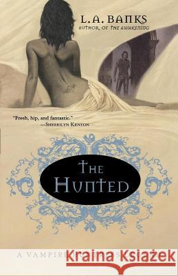 The Hunted: A Vampire Huntress Legend Banks, L. A. 9780312320300 St. Martin's Griffin - książka