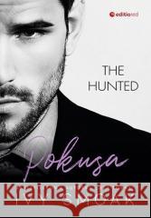 The Hunted T.1 Pokusa Ivy Smoak 9788328390911 Editio - książka
