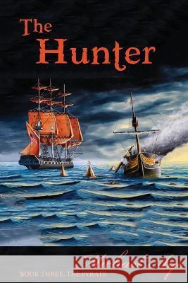 The Hunter Michael Aye 9781685530105 Boson Books - książka