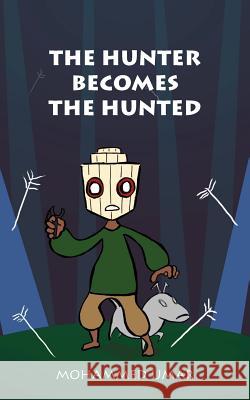 The Hunter Becomes the Hunted Mohammed Umar 9780957208445 Salaam Publishing - książka