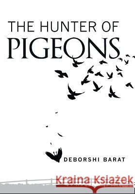 The Hunter of Pigeons    9781482834611 Partridge Publishing (Authorsolutions) - książka
